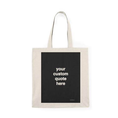 Personalized Quote Tote - Black - Custom Quote