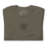 Quote shirt - embroidered - black - how bold one gets when one is sure of being loved