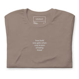 Quote shirt - embroidered - white - how bold one gets when one is sure of being loved